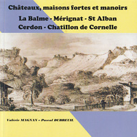 Châteaux, maisons fortes et manoirs de LaBalme, Mérignat, Saint-Alban, Cerdon et Chatillon-de-Cornelle